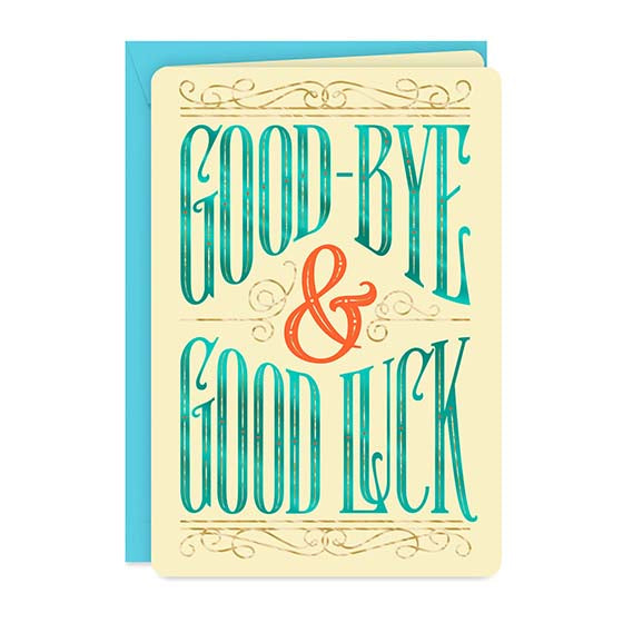 Goodbye And Good Luck