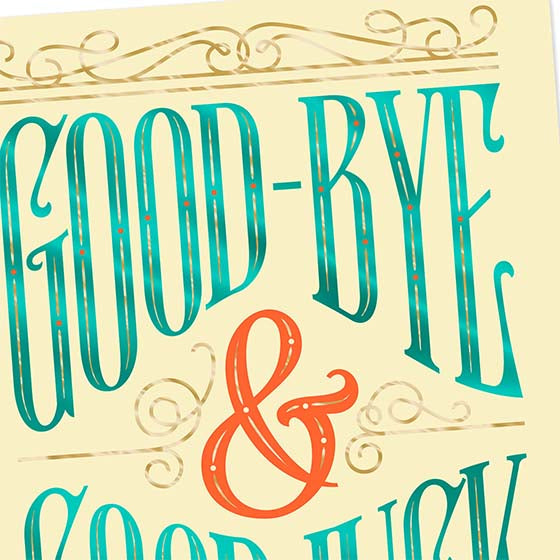 Goodbye And Good Luck