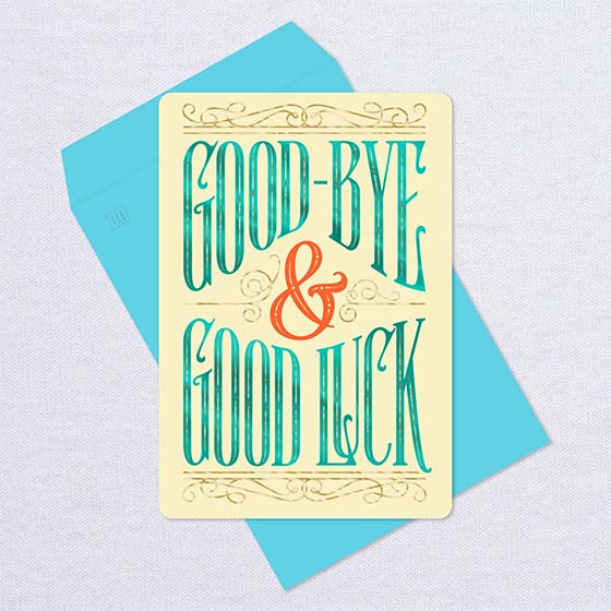 Goodbye And Good Luck